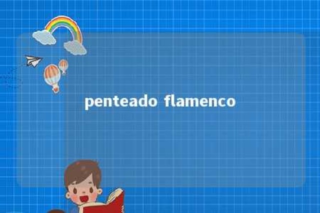 penteado flamenco 